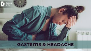 Can GASTRITIS cause HEADACHE Treatment of GASTRITIS  Dr Ravindra BS  Doctors Circle [upl. by Einram]