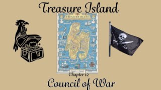 Council of War  Treasure Island Chapter Twelve [upl. by Enitsugua802]