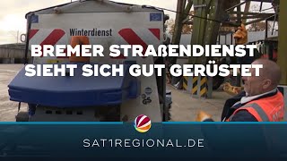 Wintereinbruch Bremer Straßendienst sieht sich gut gerüstet [upl. by Lenci582]