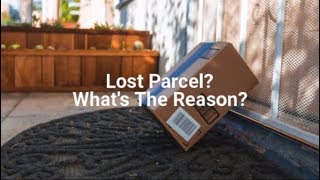 Parcel Lost Whats The Reason [upl. by Alfreda]