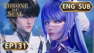 ENG SUB  Throne Of Seal EP131 Part3 english [upl. by Bentlee200]