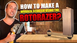 How to Make a Wooden Scooter Using the Rotorazer  DIY Wood Scooter Ideas at Home [upl. by Comras443]