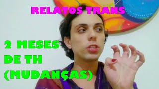 2 meses de TH Mulher trans travesti Terapia Hormonal [upl. by Rats950]