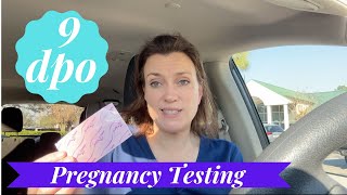 9 DPO Pregnancy Testing [upl. by Enaj]