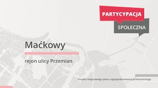 Maćkowy  zmiany przestrzenne w rejonie ulicy Przemian [upl. by Evilc59]