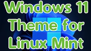 Windows 11 Theme for Linux Mint [upl. by Eenafets]