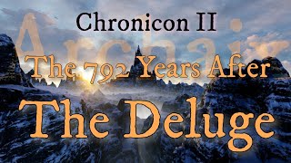 Chronicon 2 The 792 Years After the Deluge [upl. by Ahsayn]