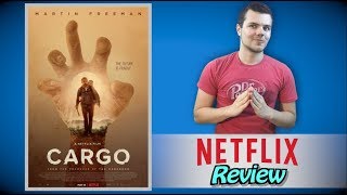 Cargo Netflix Review [upl. by Viki]