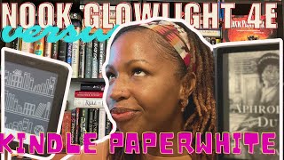 Kindle Paperwhite vs Nook Glowlight 4e Which one should you get I got both so you dont have to [upl. by Nongim486]