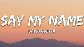 David Guetta  Say My Name Lyrics ft Bebe Rexha J Balvin [upl. by Nilpik712]