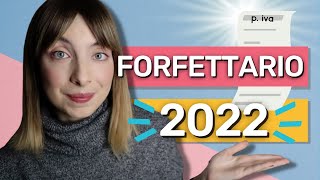 REGIME FORFETTARIO 2022 costi vantaggi e novità [upl. by Oirevas]