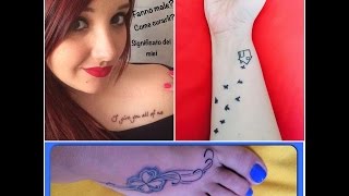 Tatuaggi Come curarli Fanno male  il significato dei miei [upl. by Warfield]