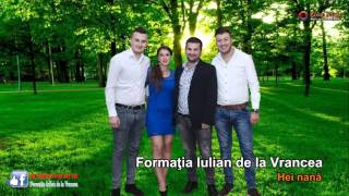 FORMATIA IULIAN DE LA VRANCEA  HEI NANA SARBA 2016 [upl. by Mllly35]