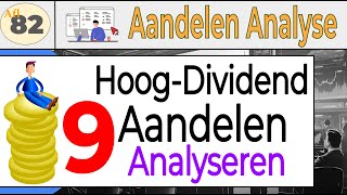 Aflevering 82 9 HoogDividend aandelen analyseren [upl. by Enailuj248]