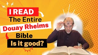 I Read the Douay Rheims Bible  Is It Good [upl. by Elohc508]