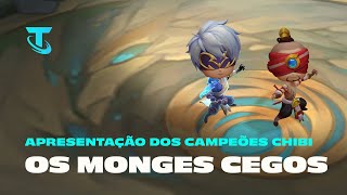 Teamfight Tactics  Apresentação de Campeões Chibi – Os Monges Cegos [upl. by Nauqram40]