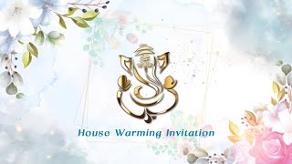 Home Warming Ceremony Invitation Video 2023  Ay Creation [upl. by Brana984]