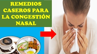 Remedios caseros para la congestion nasal nariz tapada [upl. by Boice474]