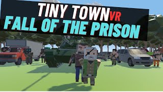 BUILDING THE WALKING DEAD PRISON IN TINY TOWN VR [upl. by Ailbert582]