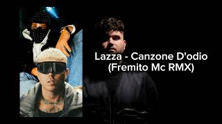 Lazza  Canzone Dodio Fremito Mc RMX [upl. by Alemaj]