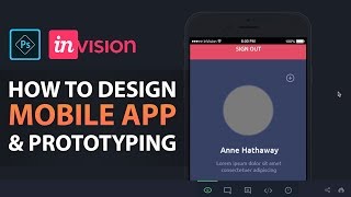 How to Design Mobile Apps amp Start Prototyping Photoshop amp InVision [upl. by Hermie512]