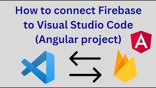 How to connect Firebase to Visual Studio Code Angular Project [upl. by Den]