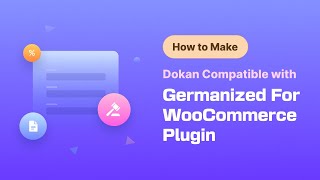 How to Use Germanized for WooCommerce with Dokan Multivendor [upl. by Onaicnop]