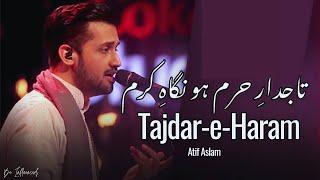 TajdareHaram  Naat  By Atif Aslam [upl. by Lifton]