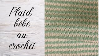 Comment faire une couverture bébé au crochet en deux couleurs tuto en pas à pas facile [upl. by Atikram634]