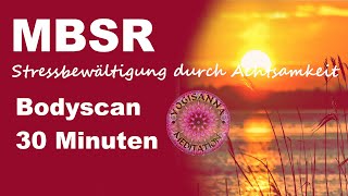 MBSR Bodyscan  Meditation  30 Minuten im Liegen  Stressbewältigung durch Achtsamkeit [upl. by Dierolf]