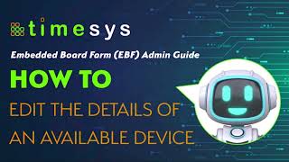 P28 Timesys Embedded Board Farm EBF Admin Guide How to edit the details of an available device [upl. by Eeruhs920]