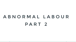 abnormal labour lecture 2 malpositionmalpresentationsecondary dysfunctional labourimmmcps fcps [upl. by Adamsun]