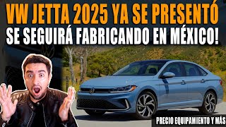 VW JETTA 2025 🔴 YA SE PRESENTÓ Y SE FABRICARÁ EN MÉXICO [upl. by Berne]