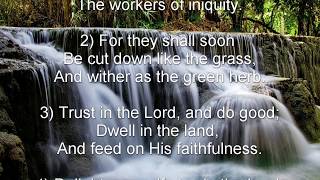 Psalm 37 NKJV  The Heritage of the Righteous And the Calamity of the Wicked [upl. by Trixi]