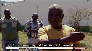 uMsinga residents in support of community hall built for KZN mermaid [upl. by Viridis398]