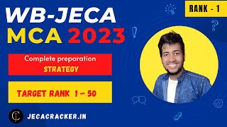 JECA EXAM 2023  COMPLETE PREPARATION STRATEGY  HOW TO PREPARE FOR WBJECAWESTBENGAL MCA ENTRANCE [upl. by Clayton864]