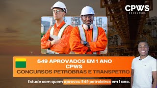 CPWS  Aprovados na Petrobras e Transpetro 2023  549 [upl. by Imarej864]