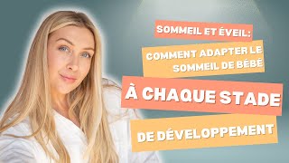 Sommeil et Éveil  Comment Adapter le Sommeil de Bébé à Chaque Stade de Développement [upl. by Yaniv]