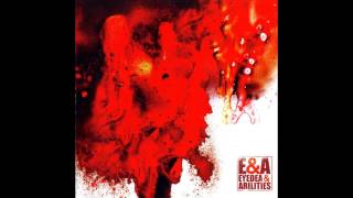 Eyedea amp Abilities  EampA Full Album [upl. by Annam948]