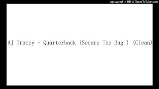 🔥 AJ Tracey  Quarterback Secure The Bag  Clean [upl. by Ttelracs]