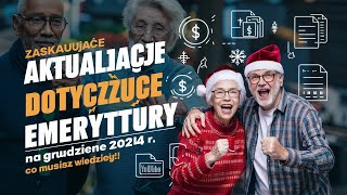 Zaskakujące aktualizacje emerytur na grudzień 2024 r – co musisz wiedzieć [upl. by Akihsat156]