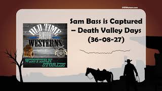 Sam Bass is Captured – Death Valley Days 360827 [upl. by Hebrew]