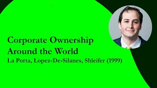 Corporate Ownership Around The World La Porta et al 1999 [upl. by Bosch]