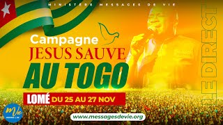 CROISADE DE LOMÉ  JOUR 3  27112022  CAMPAGNE JÉSUS SAUVE TOGO [upl. by Orozco]