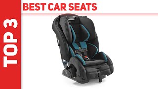 Best Car Seats in 2021 Top 3 Best Car Seats [upl. by Nnylarat70]