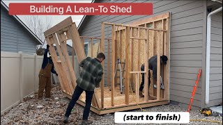 We Built A LeanTo Shed Against The House [upl. by Ive266]