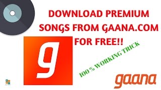 DOWNLOAD SONGS FROM GAANACOM FREE 100 WORKING 😃😃 THE BEST WAY EASY WAY [upl. by Ymiaj]