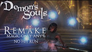 WORLDS FIRST Demons Souls Remake MAGIC ONLY Any No Hit Run [upl. by Zil]