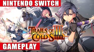 The Legend of Heroes Trails of Cold Steel III Nintendo Switch Gameplay [upl. by Aitak913]