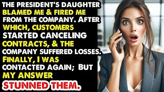 President Daughter Fired Me Then the Company Crumbled They Called Me Back My Shocking Response [upl. by Leummas]